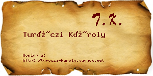 Turóczi Károly névjegykártya